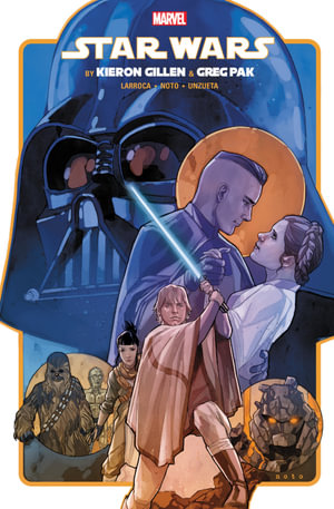 STAR WARS BY GILLEN & PAK OMNIBUS : Star Wars - Kieron Gillen