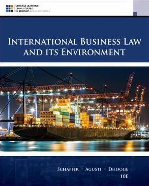 International Business Law and Its Environment : Cengage Learning Legal Studies in Business - Richard Schaffer