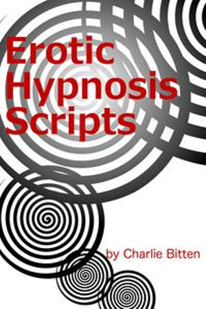 Erotic Hypnosis Scripts - Chew Toy