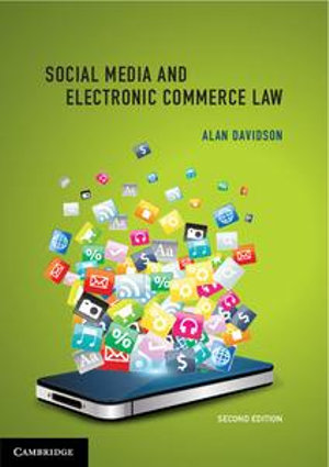 Social Media and Electronic Commerce Law : 2nd Edition - Alan Davidson