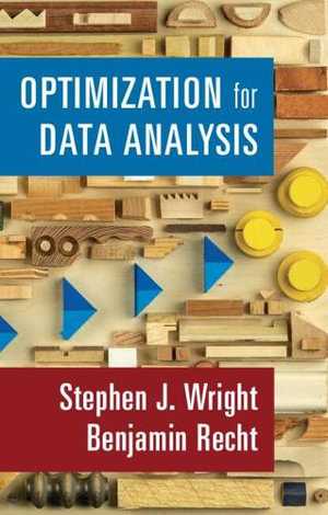 Optimization for Data Analysis - Stephen J. Wright