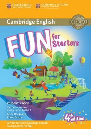 Fun for Starters Student's Book with Online Activities with Audio and Home Fun Booklet 2 : Fun for - Anne Robinson