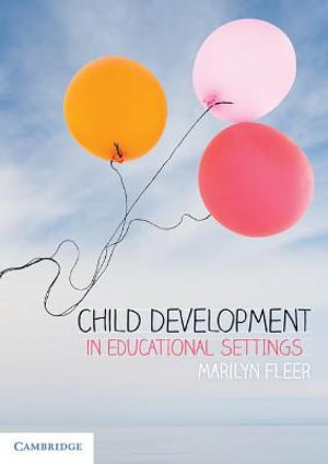 Child Development in Educational Settings - Marilyn Fleer