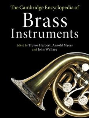 The Cambridge Encyclopedia of Brass Instruments - Trevor Herbert