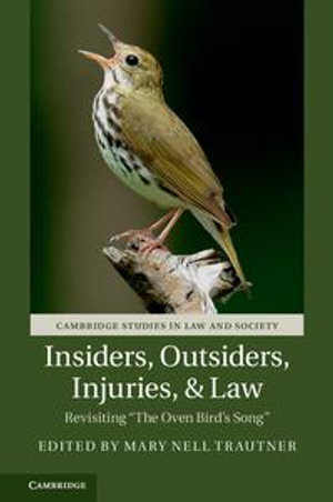 Insiders, Outsiders, Injuries, and Law : Revisiting 'The Oven Bird's Song' - Mary Nell Trautner