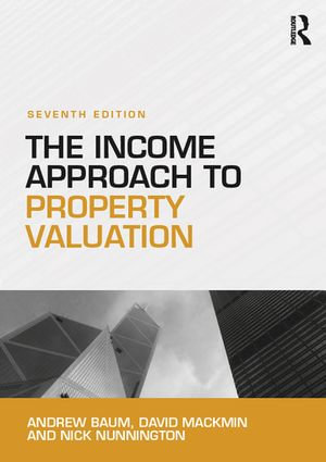 The Income Approach to Property Valuation - Andrew Baum