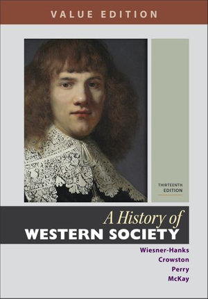 A History of Western Society : Value Edition - Merry E. Wiesner-Hanks