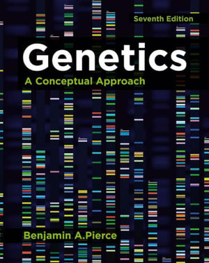 Genetics   : A Conceptual Approach 7th Edition - Benjamin A. Pierce