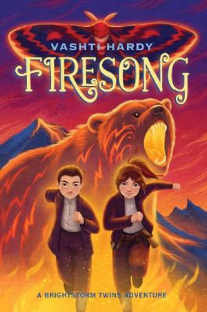 Firesong : Brightstorm Twins - Vashti Hardy