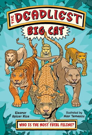 The Deadliest : Big Cat - Eleanor Spicer Rice