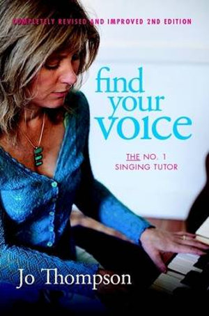 Find Your Voice - The No. 1 Singing Tutor - Jo Thompson