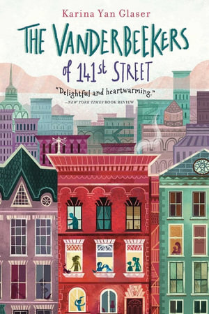 The Vanderbeekers of 141st Street : The Vanderbeekers - Karina Yan Glaser