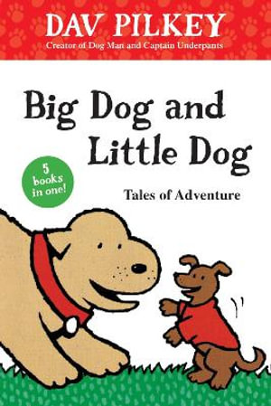 Big Dog and Little Dog Tales of Adventure : GLR Level 1 : Green Light Readers, Level 1 - Dav Pilkey