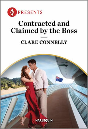 Contracted and Claimed by the Boss : Brooding Billionaire Brothers - Clare Connelly