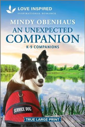 An Unexpected Companion : An Uplifting Inspirational Romance - Mindy Obenhaus