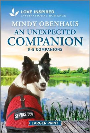 An Unexpected Companion : An Uplifting Inspirational Romance - Mindy Obenhaus