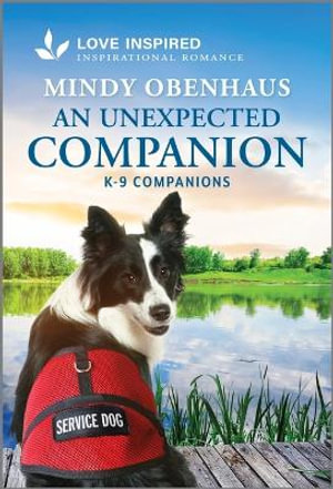 An Unexpected Companion : An Uplifting Inspirational Romance - Mindy Obenhaus