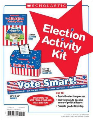 Election Activity Kit - Scholastic Teacher Resources