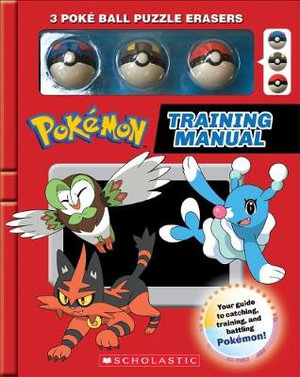 Training Manual : Pokemon : With 3 Poke Ball Puzzle Erasers - Simcha Whitehill