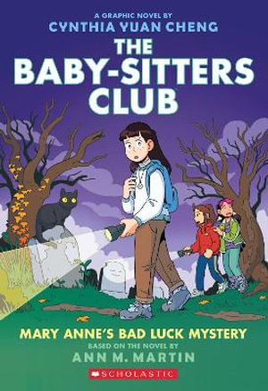 Mary Anne's Bad Luck Mystery : Baby-Sitter's Club - Graphic Novel: Book 13 - Ann Martin