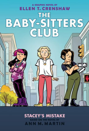 Stacey's Mistake : A Graphic Novel (the Baby-Sitters Club #14) - Ann M. Martin