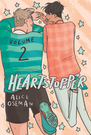 Heartstopper Volume 2  : The million-copy bestselling series, now on Netflix! - Alice Oseman