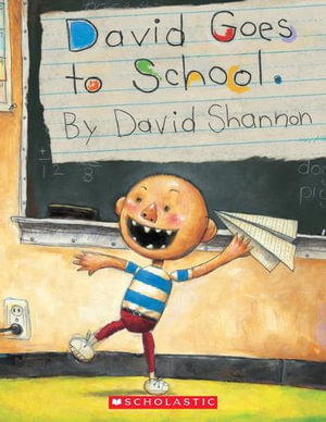 David Goes to School : David Books [Shannon] - David Shannon