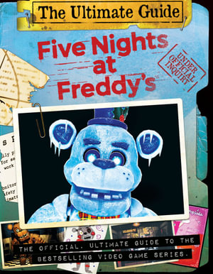 The Ultimate Guide (Five Nights at Freddy's) : Five Nights at Freddy's - Scott Cawthon