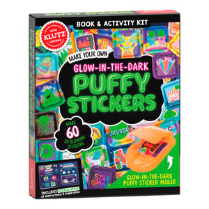 Make Your Own Glow-in-the-Dark Puffy Stickers (Klutz) : KLUTZ - Editors of Klutz