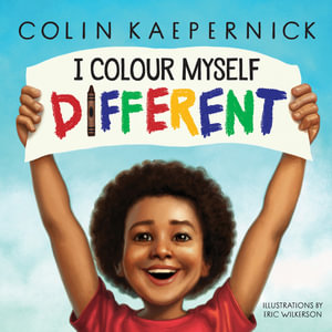 I Color Myself Different - Colin Kaepernick