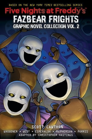 Five Nights at Freddy's : Fazbear Frights Graphic Novel Collection Vol. 2 (Five Nights at Freddy's Graphic Novel #5) - Scott Cawthon