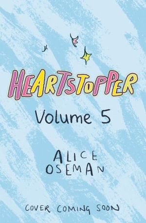 Heartstopper #5 : A Graphic Novel - Alice Oseman