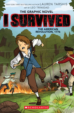 I Survived the American Revolution, 1776 (The Graphic Novel) : I Survived - Lauren Tarshis