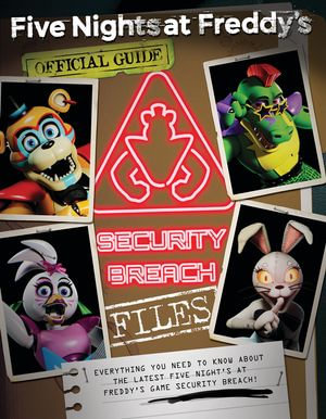 The Security Breach Files : An AFK Book (Five Nights at Freddy's) - Scott Cawthon