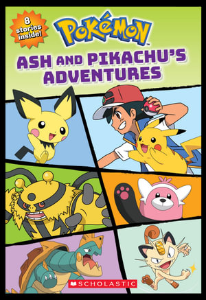 Ash and Pikachu's Adventures : Pokemon - Stefania Lepera