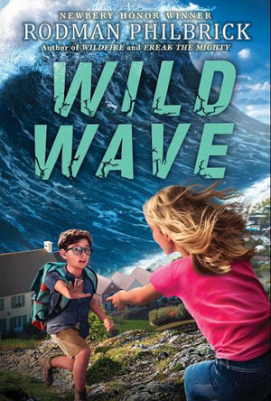 Wild Wave (the Wild Series) : Wild - Rodman Philbrick