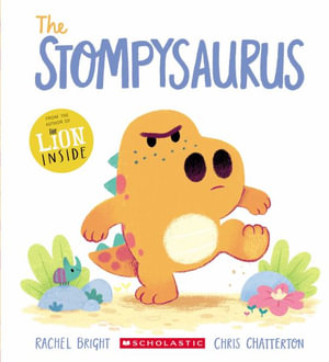 The Stompysaurus - Rachel Bright