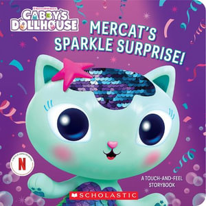 Mercat's Sparkle Surprise! A touch-and-feel Storybook (DreamWorks : Gabby's Dollhouse) - Scholastic