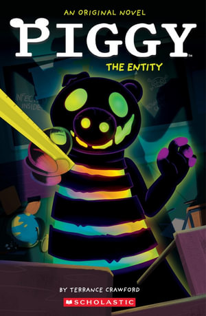 The Entity (Piggy : An Original Novel #4) - Terrance Crawford