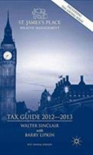 St. James's Place Tax Guide 2012-2013 - Walter Sinclair