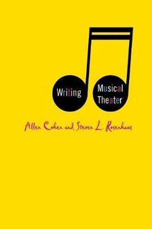 Writing Musical Theater - A. Cohen