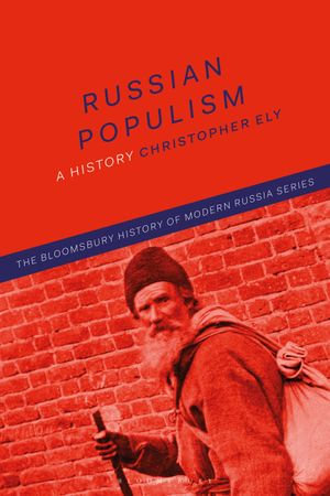 Russian Populism : A History - Professor Christopher Ely