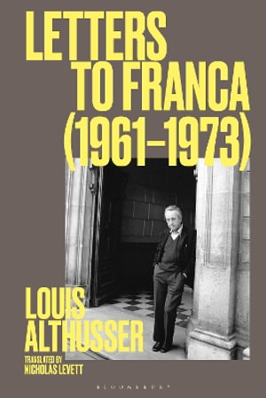 Letters to Franca (1961-1972) - Louis Althusser