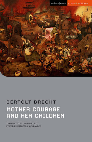 Mother Courage and Her Children : Student Editions - Bertolt Brecht