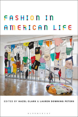 Fashion in American Life - Hazel Clark