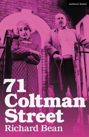 71 Coltman Street : Modern Plays - Richard Bean