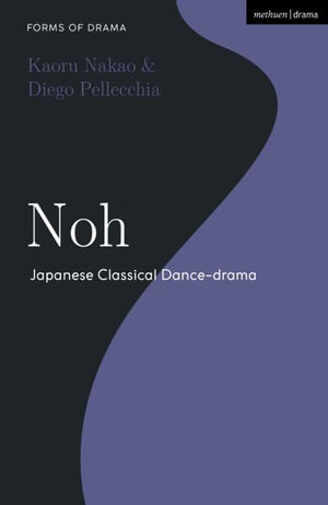 Noh : Japanese Classical Dance-drama - Diego Pellecchia