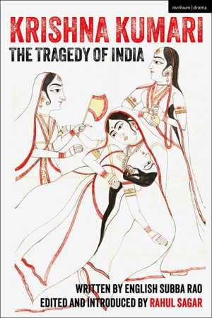 Krishna Kumari : The Tragedy of India - Rahul Sagar