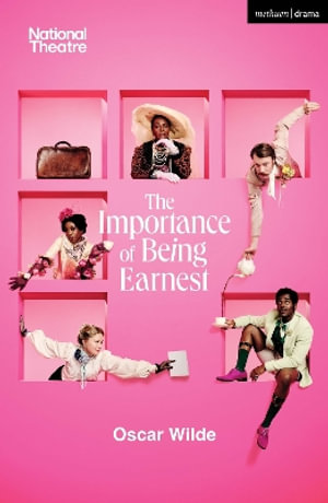 The Importance of Being Earnest : Modern Plays - Oscar Wilde