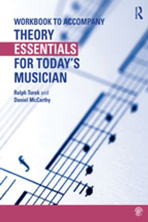 Theory Essentials for Today's Musician (Workbook) - Ralph Turek